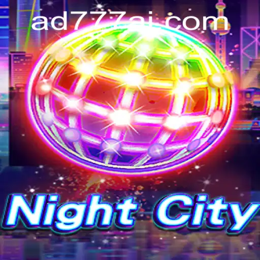 Descubra NightCity: A Experiência de Jogo Revolucionária em AD777.COM
